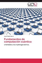 Juan Pedro Hecht - Fundamentos de computación cuántica
