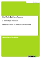 Elisa María Quintana Navarro - El mestizaje cultural
