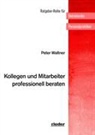 Peter Waltner - Kollegen und Mitarbeiter professionell beraten
