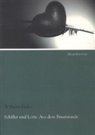 Wilhelm Fielitz, Charlotte von Schiller, Friedrich Schiller, Friedrich von Schiller, Wilhelm Fielitz - Schiller und Lotte: Aus dem Brautstande