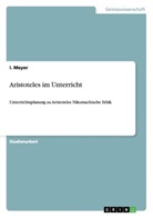 I Meyer, I. Meyer - Aristoteles im Unterricht
