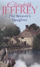 Elizabeth Jeffrey, Jeffrey Elizabeth - The Weaver's Daughter