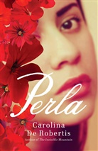 Carolina De Robertis, Carolin De Robertis, Carolina De Robertis - Perla