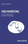 Philip Kolter, Philip Kotler, Phillip Kotler - FAQs on Marketing