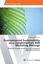 Michael Buchberger - Environmental Sustainability as a complementary B2B Marketing Message