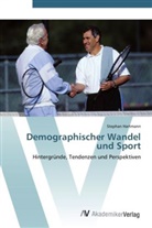 Stephan Hartmann - Demographischer Wandel und Sport