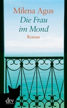 Milena Agus - Die Frau im Mond