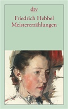 Friedrich Hebbel, Monik Ritzer, Monika Ritzer - Meistererzählungen