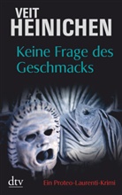 Veit Heinichen - Keine Frage des Geschmacks