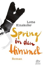 Lotte Kinskofer - Spring in den Himmel