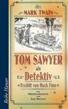 Mark Twain, Jan Reiser - Tom Sawyer als Detektiv