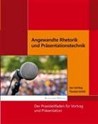 Thorsten Schildt, Ger Schilling, Gert Schilling, Ger Schilling, Gert Schilling - Angewandte Rhetorik und Präsentationstechnik