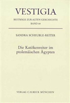 Sandra Scheuble, Sandra Scheuble-Reiter - Die Katökenreiter im ptolemäischen Ägypten