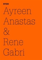 Ayree Anastas, Ayreen Anastas, Rene Gabri - Ayreen Anastas & Rene Gabri