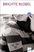 Brigitte Blobel - Blind Date
