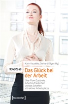 Kari Kaudelka, Karin Kaudelka, Kilger, Gerhard Kilger - Das Glück bei der Arbeit