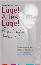 Avner Less, Avner W Less, Avner W. Less, Avner Werner Less, Bettina Stangneth, Bettina Stangneth - Lüge! Alles Lüge!