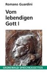 Romano Guardini - Vom lebendigen Gott, Cassetten - Tl.1: Das Antlitz Gottes; Die Vorsehung; Gott sieht; Der Wille Gottes, 1 Cassette