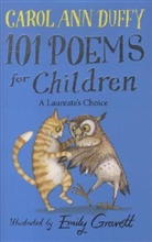 Carol A. Duffy, Carol Ann Duffy, Emily Gravett, Emily Gravett - Laureate''s Choice: 101 Poems for Children Chosen By Carol Ann Duffy