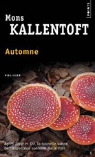 Mons Kallentoft, Mons (1968-....) Kallentoft, KALLENTOFT MONS, Lucile Clauss, Max Stadler, Mons Kallentoft - Automne