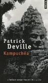 Patrick Deville, Patrick (1957-....) Deville, Deville Patrick, Patrick Deville - Kampuchéa
