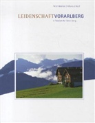 Alfons J. Kopf, Peter Mathis, Jürgen Höfle, Peter Mathis - Leidenschaft Vorarlberg