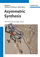 Stefan Bräse, Mathias Christmann, Bräse, Bräse, Stefan Bräse, Mathia Christmann... - Asymmetric Synthesis. Vol.2