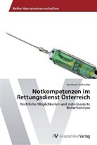 Bernhard Gschnaller - Notkompetenzen im Rettungsdienst Österreich