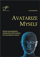 Vera Muttenthaler - Avatarize Myself