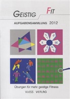 Friederike Sturm - Geistig Fit, Aufgabensammlung 2012