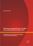 Aylin Düsterhöft - Schmerzmanagement bei blinden und sehbehinderten Menschen