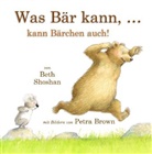 Petra Brown, Beth Shoshan, Petra Brown, Meadow - Was Bär kann, kann Bärchen auch!