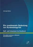 Christoph Bohne - Die zunehmende Bedeutung von Kundenintegrität