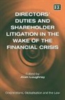 Loughrey, Joan Loughrey, Joan (EDT) Loughrey - Directors Duties and Shareholder Litigation in the Wake of the