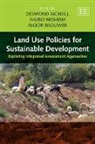 Floor Brouwer, Desmond McNeill, Desmond (EDT)/ Nesheim McNeill, Desmond Nesheim Mcneill, Ingrid Nesheim, Floor Brouwer... - Land Use Policies for Sustainable Development