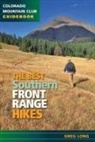 Greg Long - The Best Southern Front Range Hikes