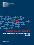 World Trade Organization, World Trade Organization, World Trade Organization (COR), World Trade Organization Wto, World Trade Organization - Trade Policy Review - Kingdom of Saudi Arabia