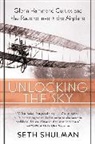 Seth Shulman - Unlocking the Sky