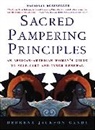 Debrena J Gandy, Debrena J. Gandy, Debrena Jackson Gandy, Debrena Jackson Gandy - Sacred Pampering Principles