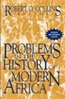 Robert O. Collins - Problems in the History of Modern Africa