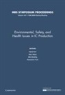 Symposium on Environmental Safety and He, Allen Bowling, M. Heyns, Marc Heyns, Rafael Reif, A. Tonti - Environmental, Safety, and Health Issues in IC Production