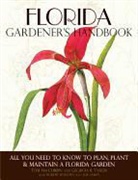 Robert Bowden, Tom MacCubbin, Tom/ Tasker MacCubbin, Georgia Tasker, Georgia B. Tasker - Florida Gardener's Handbook