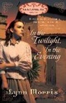 Lynn Morris - In the Twilight, in the Evening