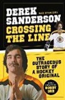 Derek Sanderson, Derek/ Shea Sanderson, Kevin Shea - Crossing the Line