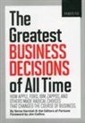 Jim Collins, Editors of Fortune Magazine, Verne Harnish, Fortune Magazine - The 20 Smartest Business Decisions of All Time