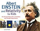 Jerome Pohlen - Albert Einstein and Relativity for Kids