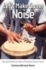 Clarence Bernard Henry - Let's Make Some Noise