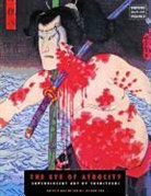 Tsukioka Yoshitoshi, Tsukioka/ Hunter Yoshitoshi, Tsukioka Yoshitoshi, Jack Hunter - The Eye of Atrocity