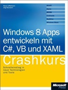 Klaus Löffelmann, Jörg Neumann - Windows Store Apps entwickeln mit C# und XAML - Crashkurs