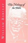 William Barclay - The Making of the Bible